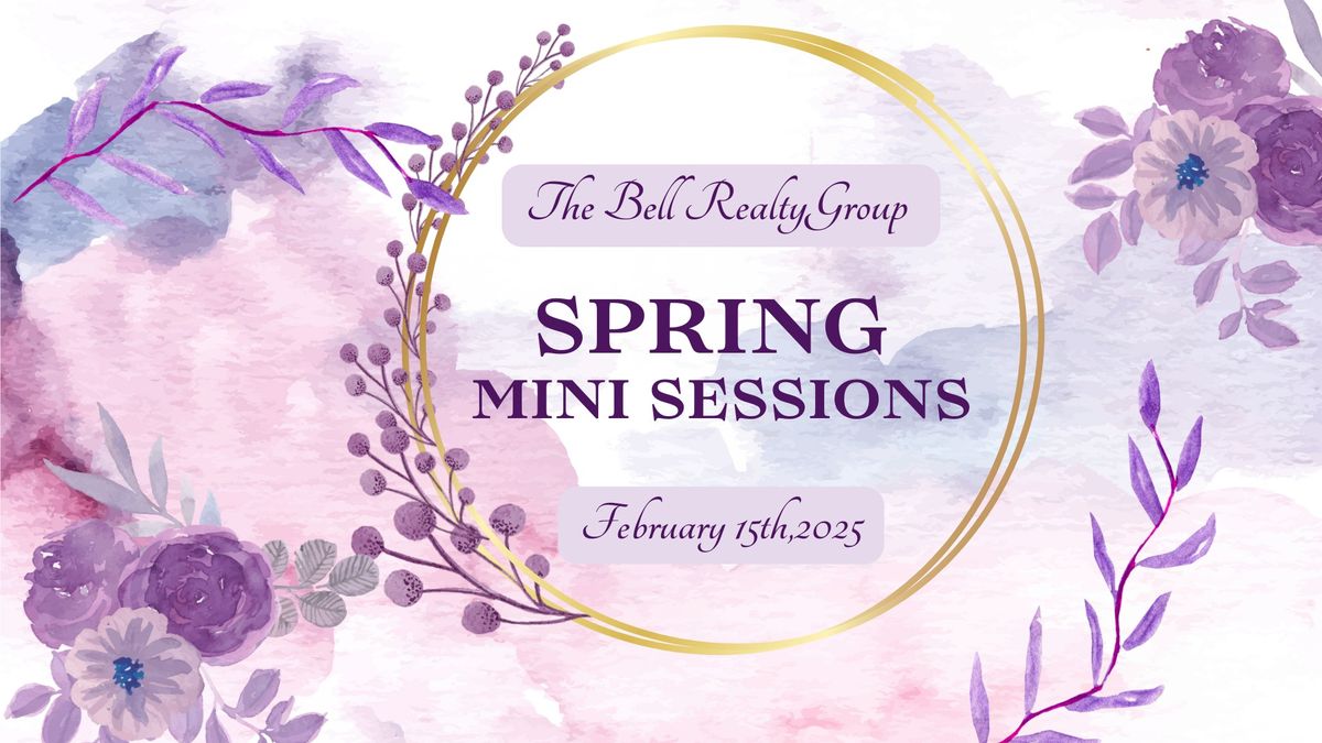 Ring the Bell, Frame the Memories: Spring Minis 2025