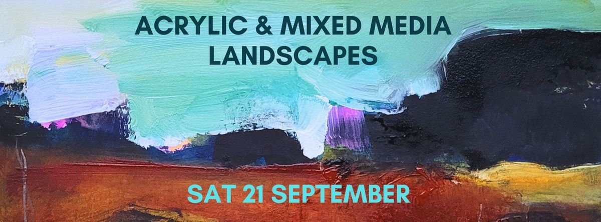 Art Workshop - Acrylic and Mixed Media Landscapes