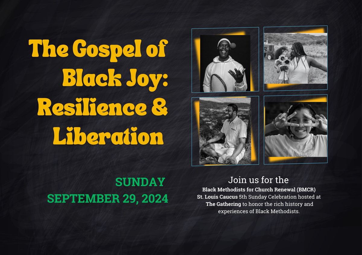  The Gospel of Black Joy: Resilience and Liberation \u2013 5th Sunday Celebration