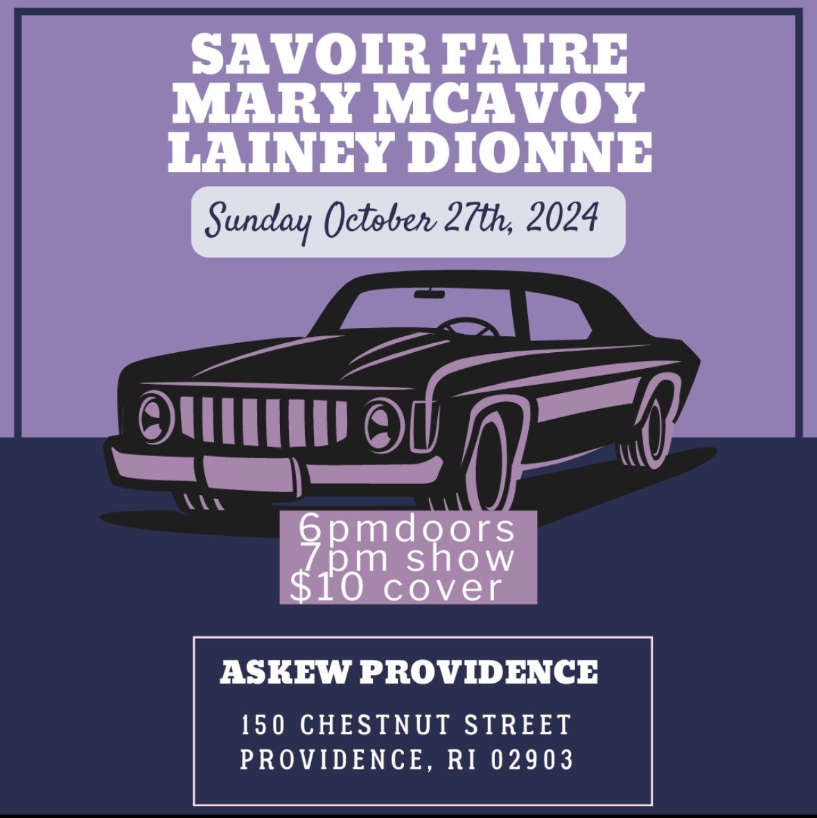 Mary McAvoy, Savoir Faire, Lainey Dionne at Askew