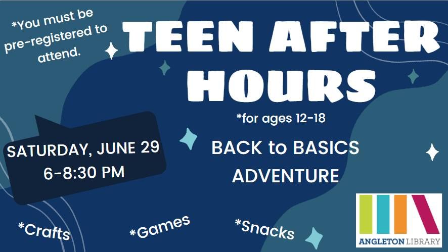 Teen After Hours: Back to Basics Adventure