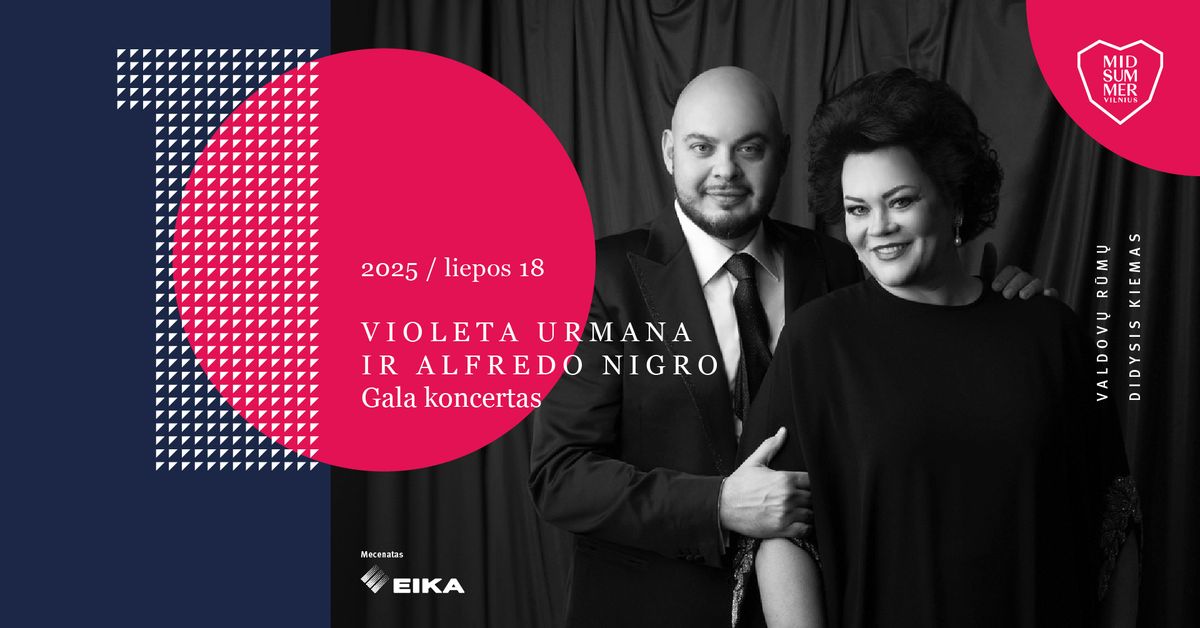 Midsummer Vilnius | Violeta Urmana ir Alfredo Nigro. GALA koncertas