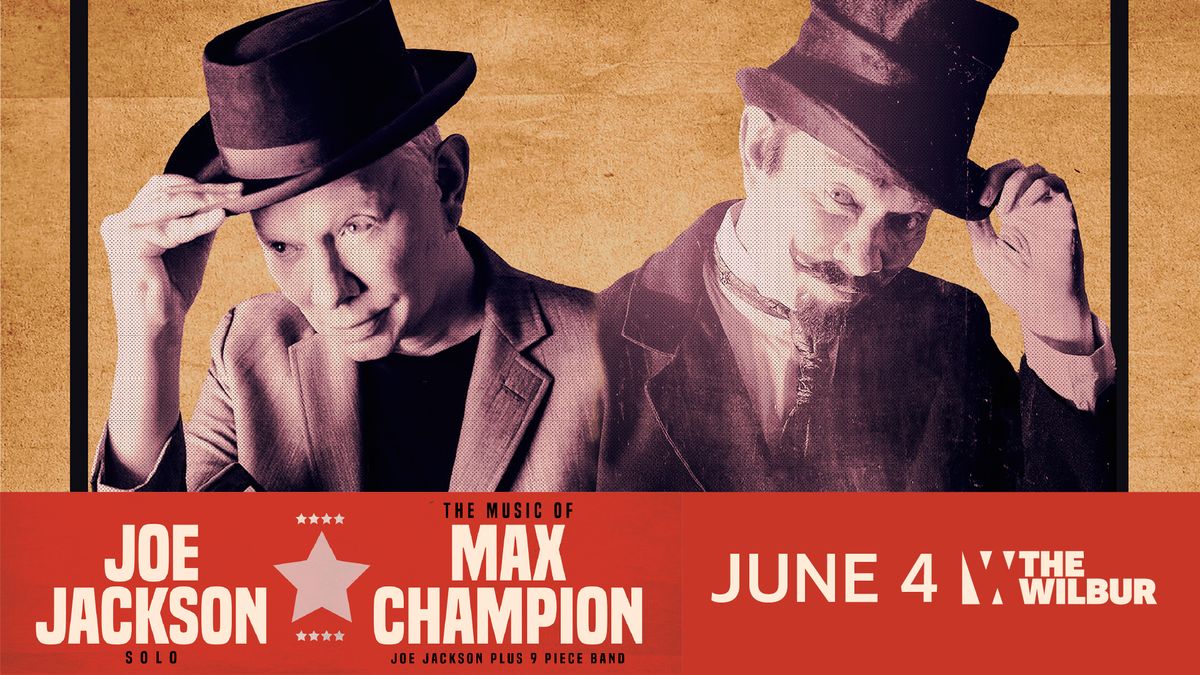 Mr. Joe Jackson Presents: Joe Jackson Solo & The Music of Max Champion