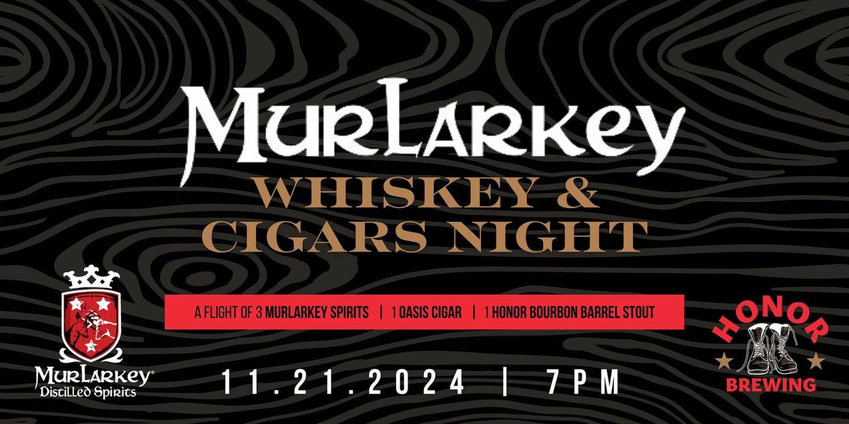 MurLarkey Whiskey & Cigar Night