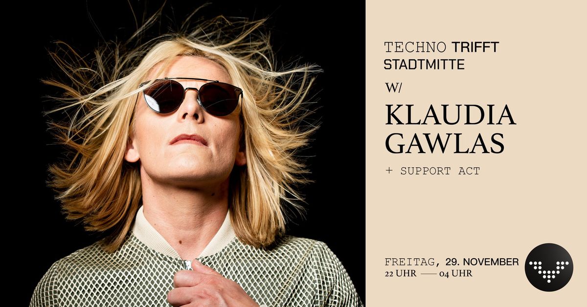 Techno trifft Stadtmitte. w\/ Klaudia Gawlas