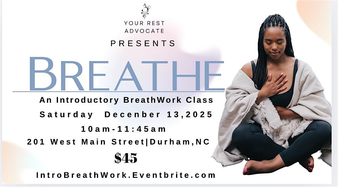 BREATHE- An Introductory Breathwork Class