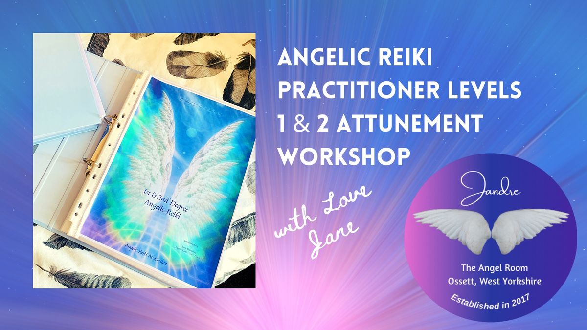 Angelic Reiki Levels 1&2  attunement 13th Friday evening 14th\/15th Saturday\/Sunday December full day