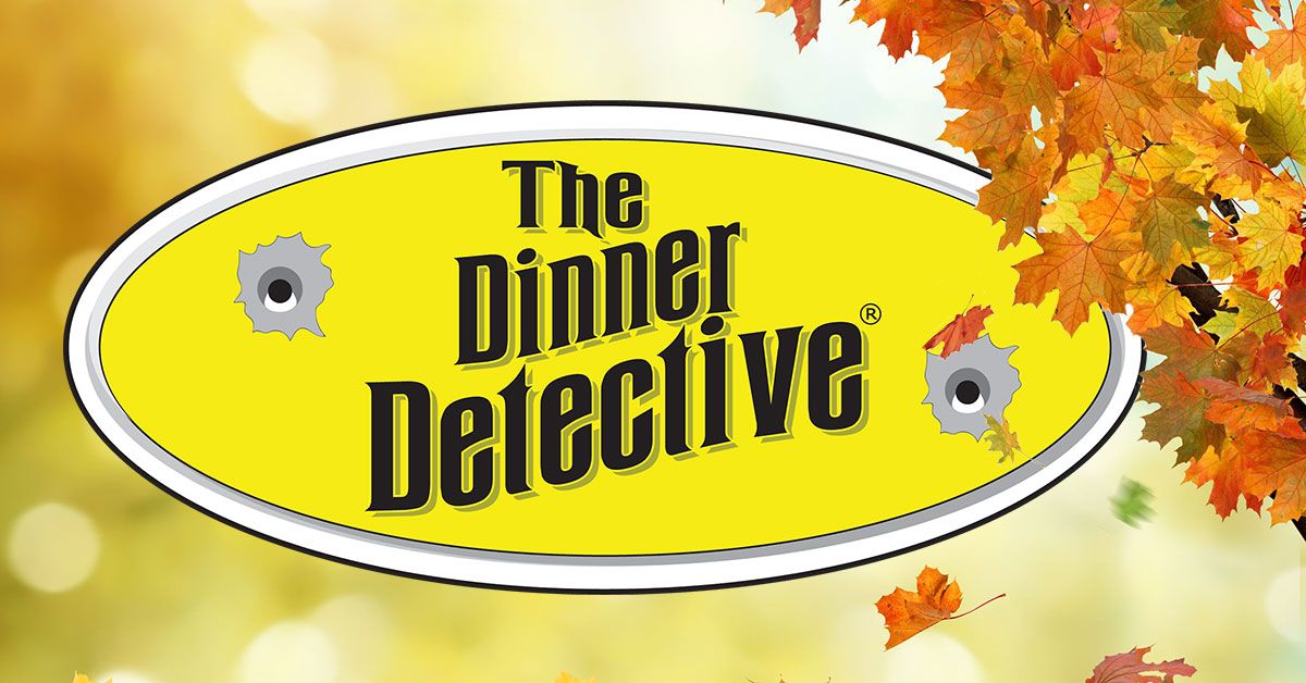 The Dinner Detective Fargo- November 23rd Public Show (Thanksgiving Event)