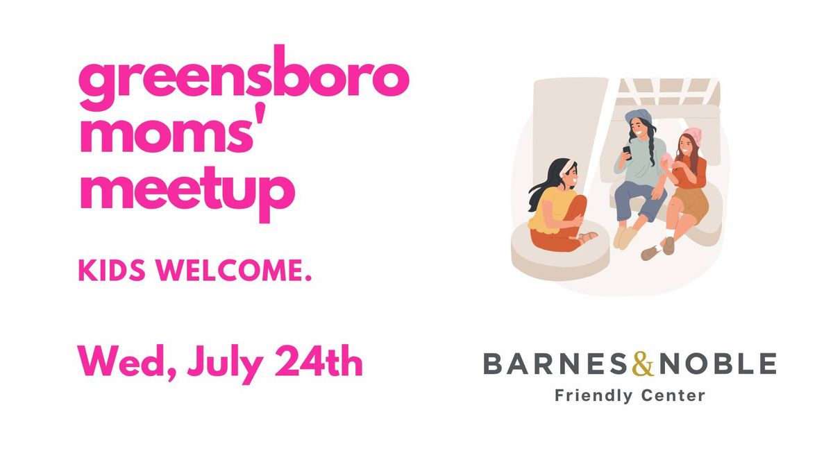 Greensboro Moms' Meetup