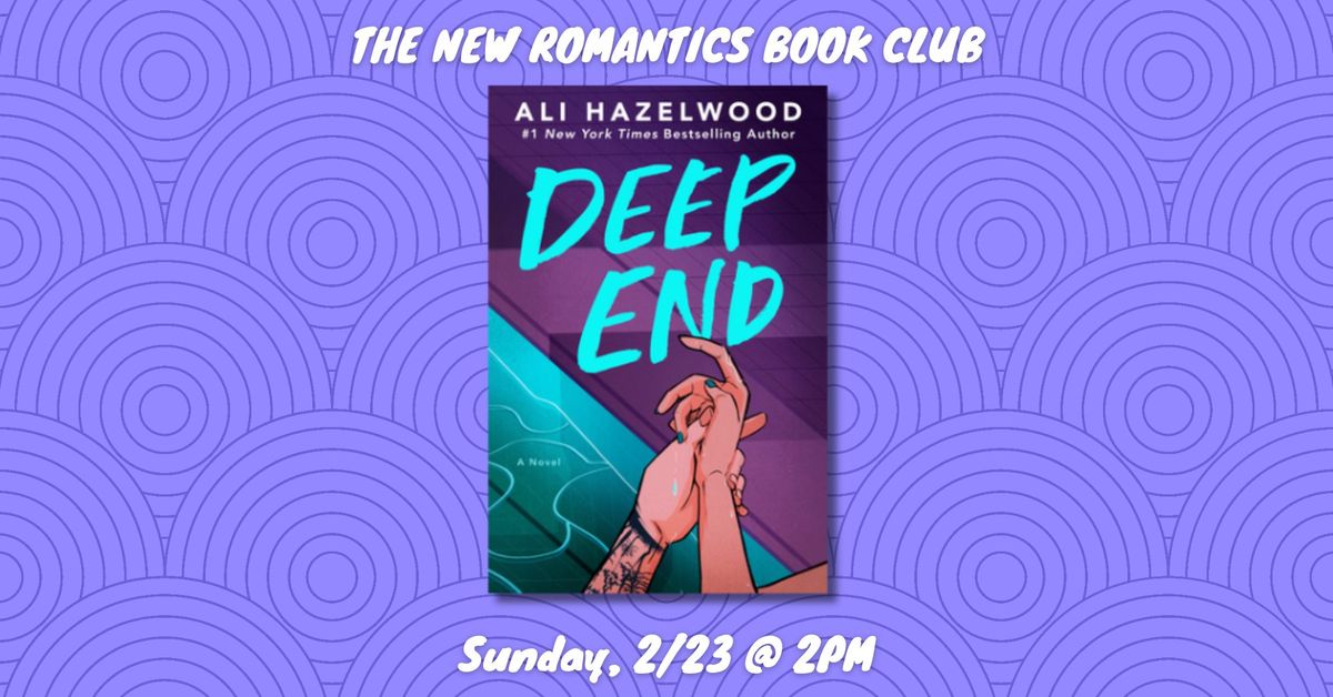 The New Romantics Book Club: DEEP END 