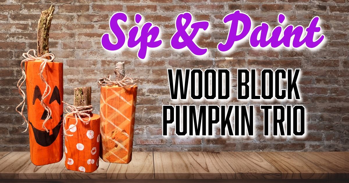 Wood Block Pumpkin Trio Paint Party at The DogHouse 