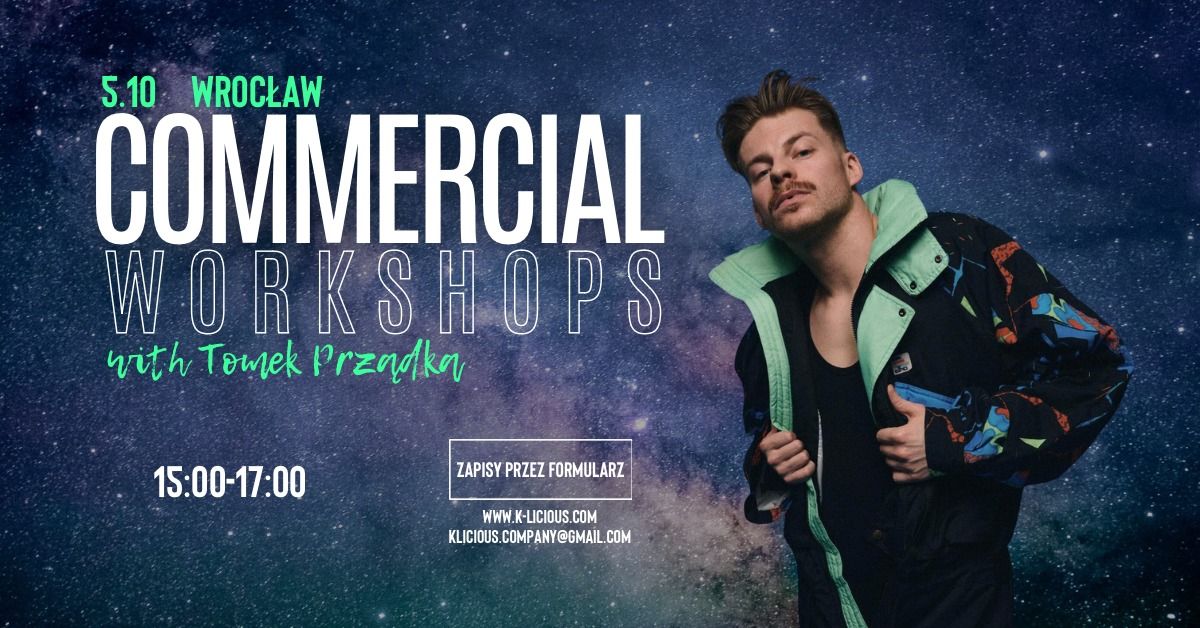 COMMERCIAL WORKSHOPS - TOMEK PRZ\u0104DKA