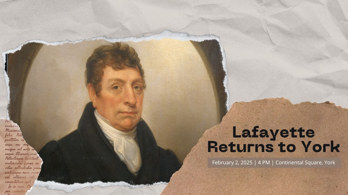 Lafayette Returns to York