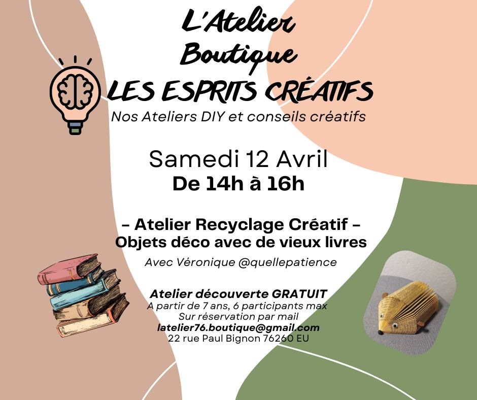 Les Esprits Cr\u00e9atifs : Atelier Recyclage cr\u00e9atif de livres !