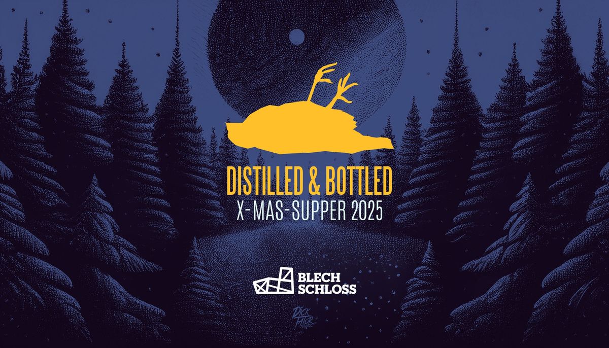 Distilled & Bottled X-Mas-Supper 2024