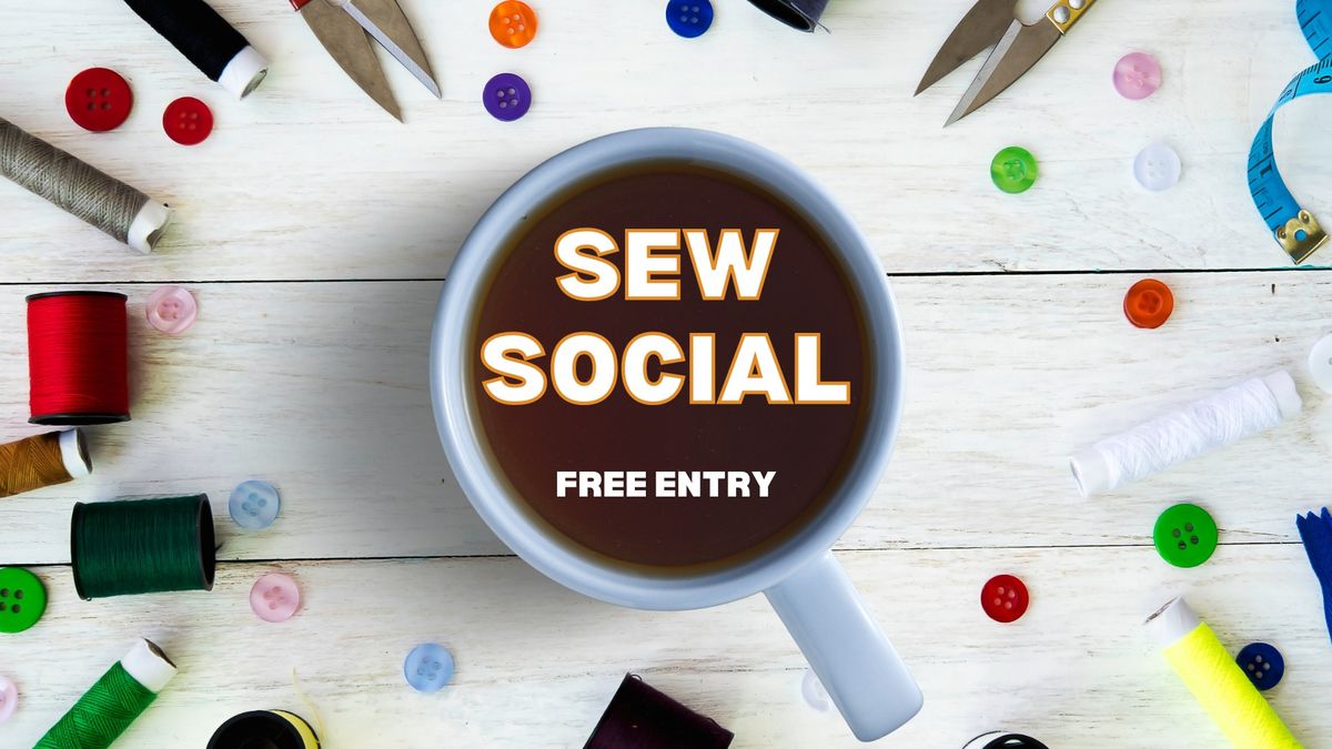 Sew Social: FREE Weekly Social Sewing Sessions