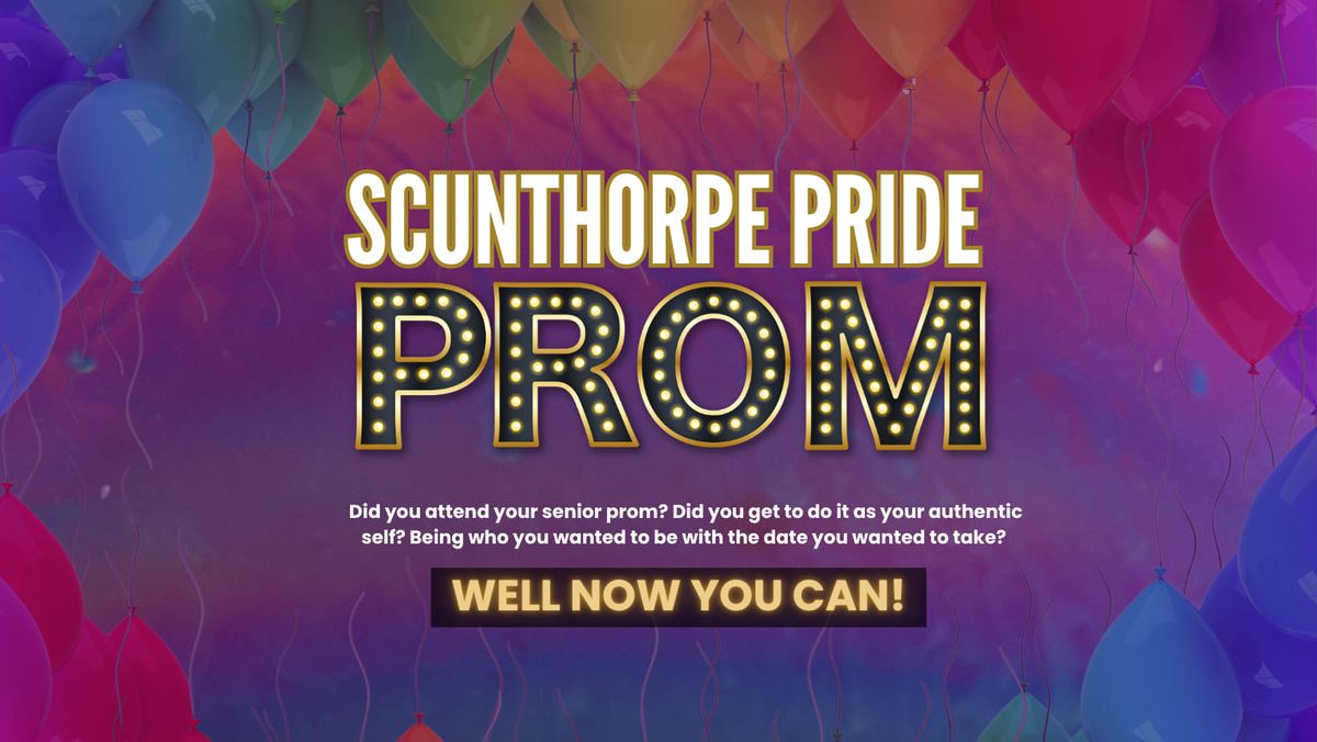 PROM NIGHT with Scunthorpe Pride