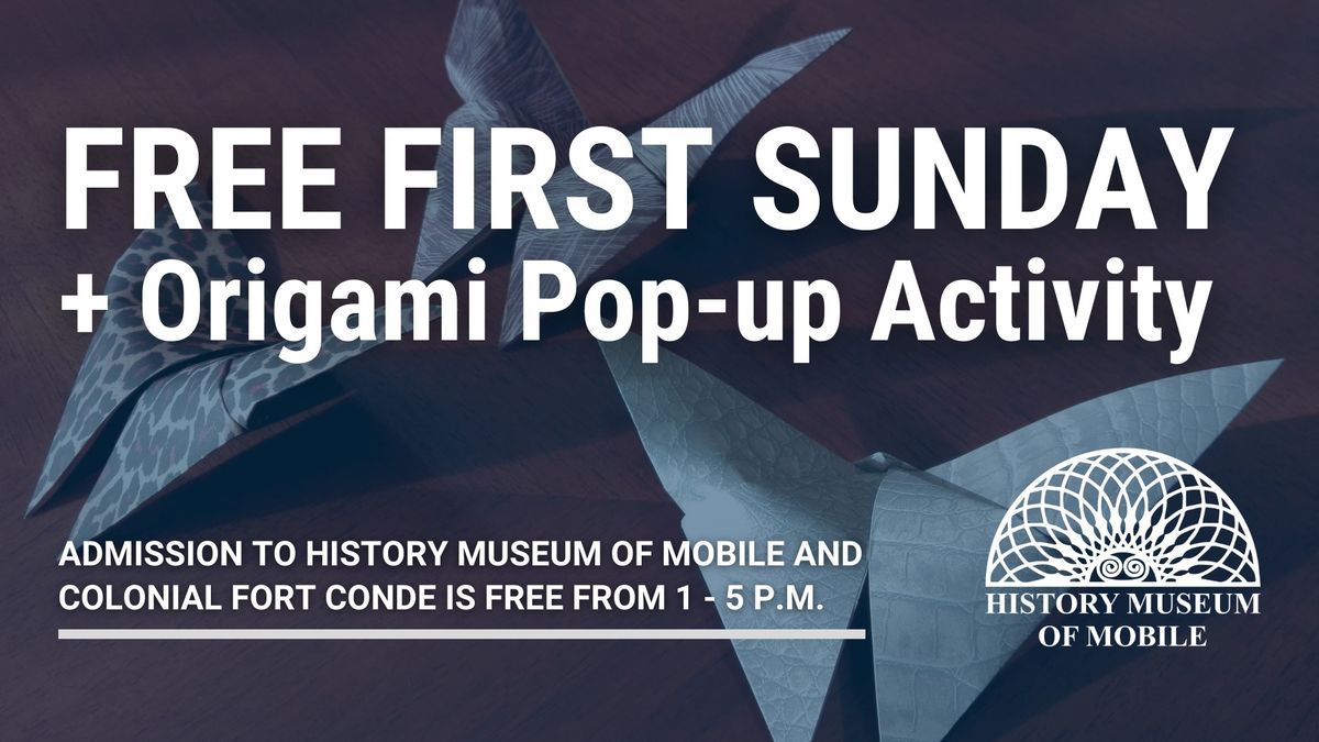 FREE FIRST SUNDAY + Origami Pop-Up Activity