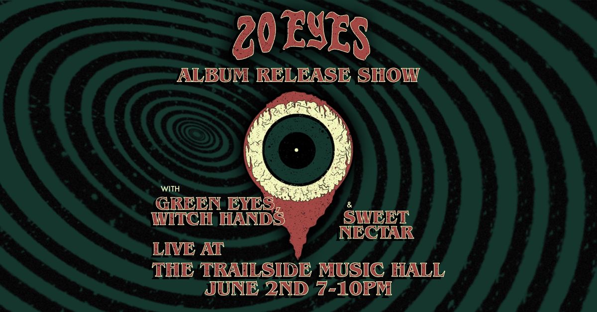 20 Eyes Album Release Show at The Trailside