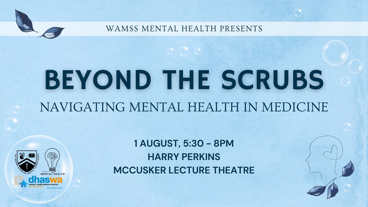 WMH presents: Beyond the Scrubs