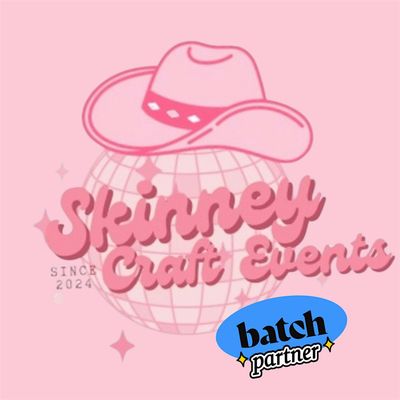 Skinney Craft Events