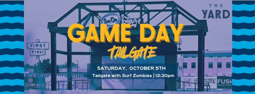 GAME DAY\ud83c\udfc8 at The Yard | Tailgate with Surf Zombies