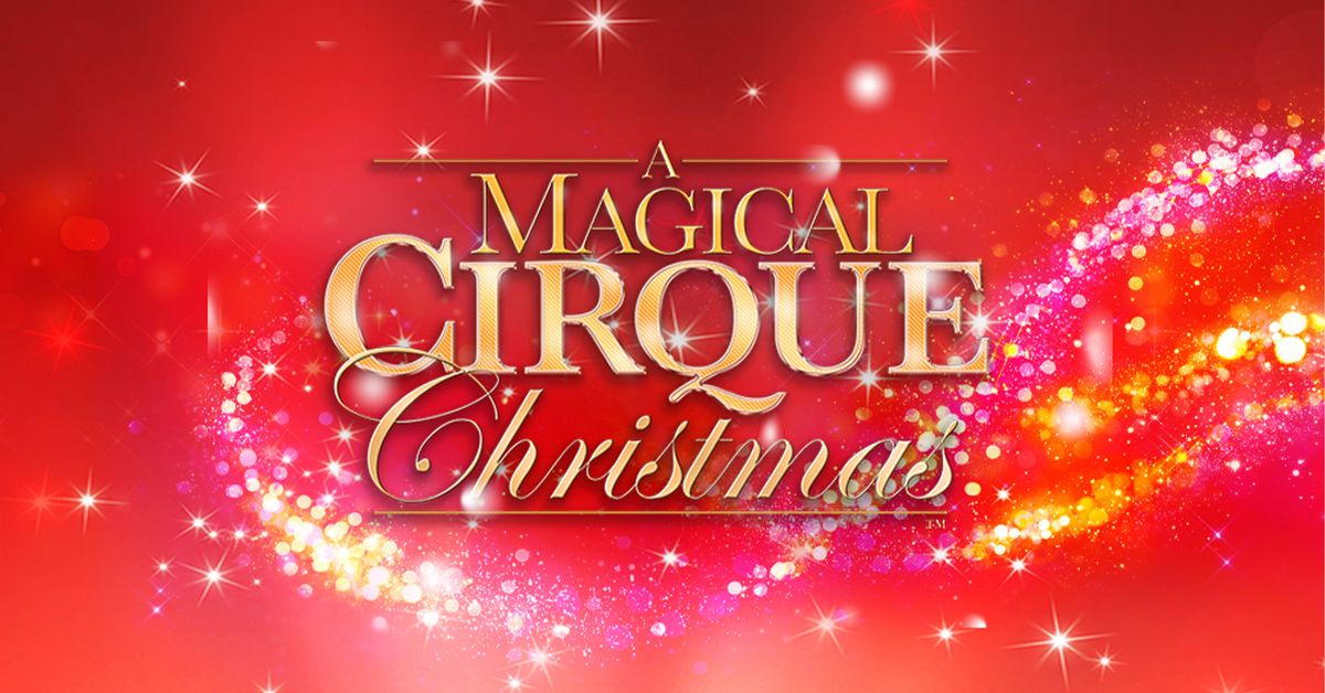 A Magical Cirque Christmas