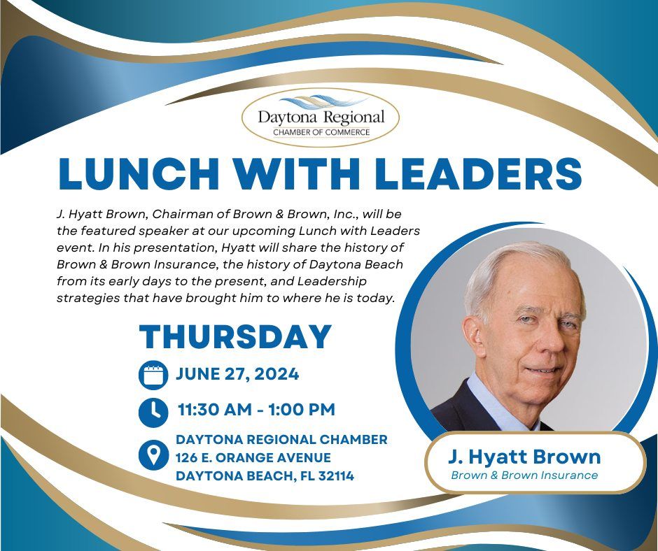 Lunch with Leaders: J. Hyatt Brown, Brown & Brown Insurance