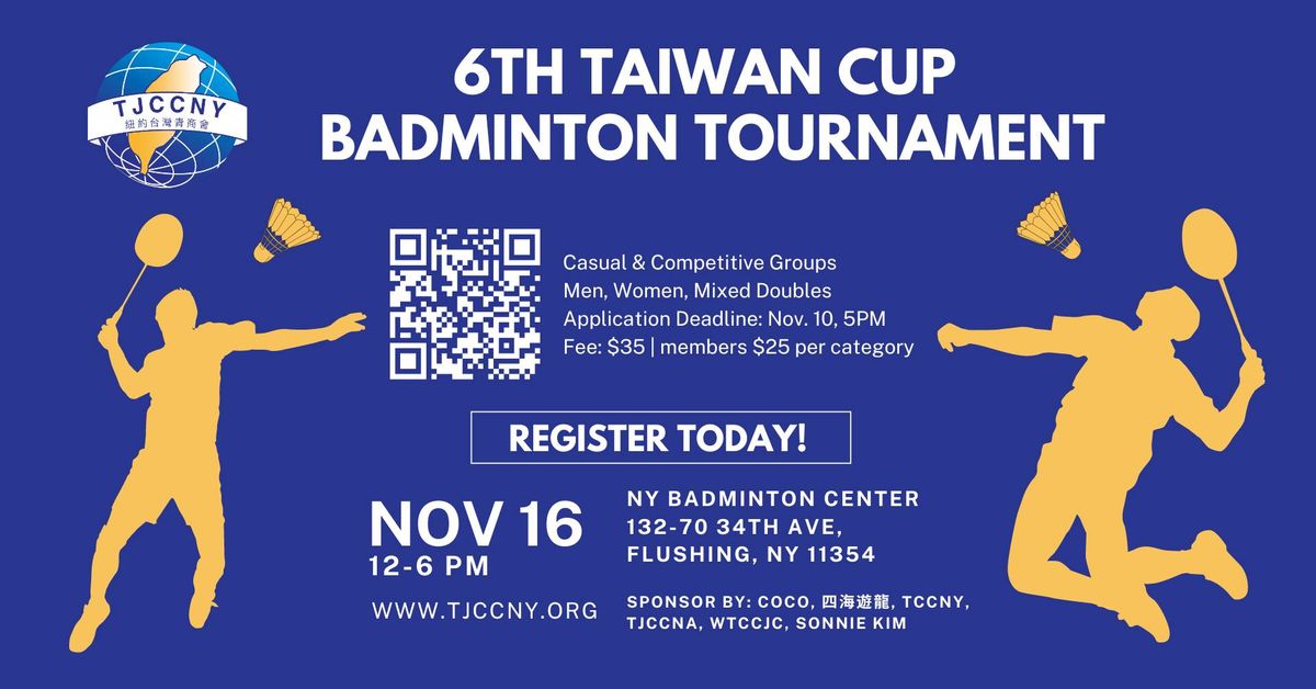 T(J)CCNY 6th Taiwan Cup Badminton Tournament