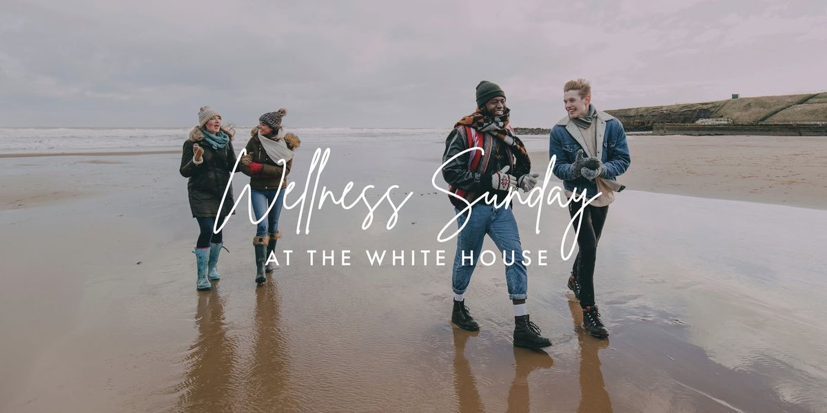 Wellness Sunday at The White House 