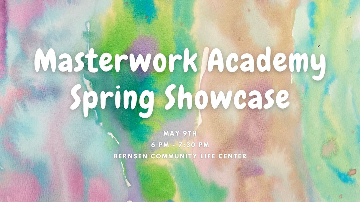 Masterwork Academy Spring Showcase 2024