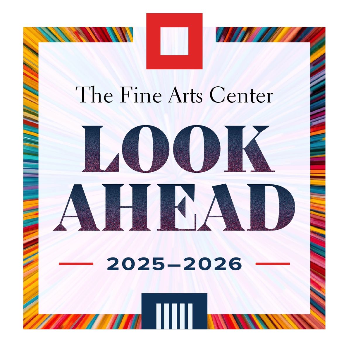 The Fine Arts Center Look Ahead: 2025-2026