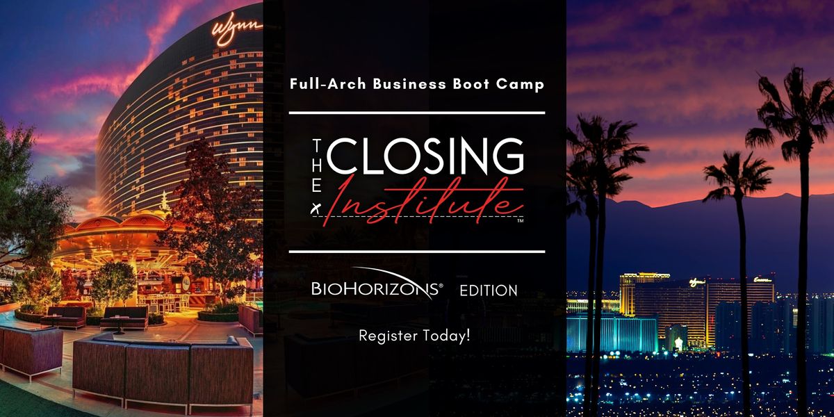The Closing Institute Boot Camp July 2021