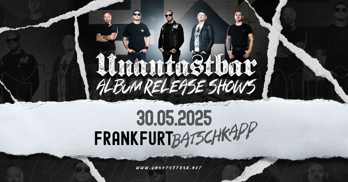 Unantastbar | Frankfurt - Album Release Shows 