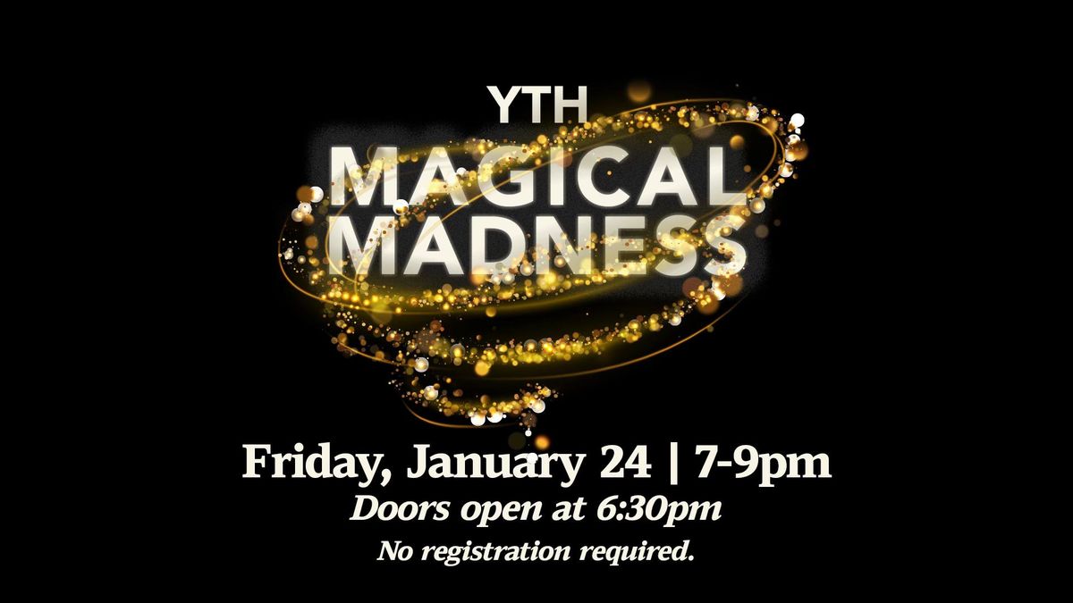 Youth Event: Magical Madness