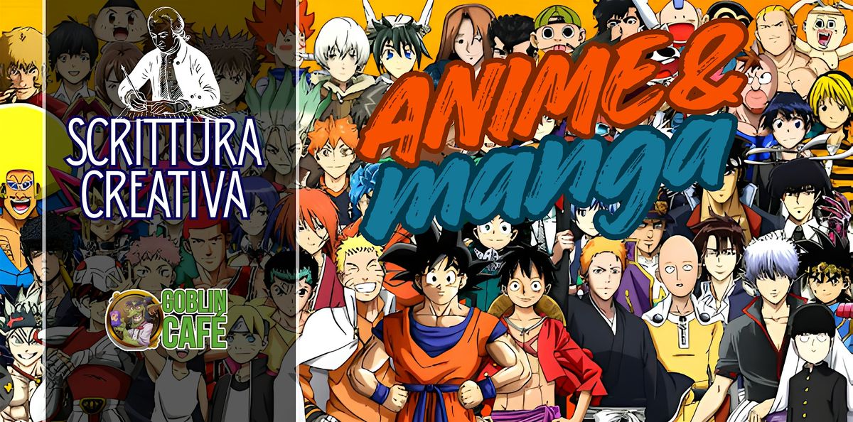 Scrittura Creativa - One Shot Writing Night - Anime & MAnga!