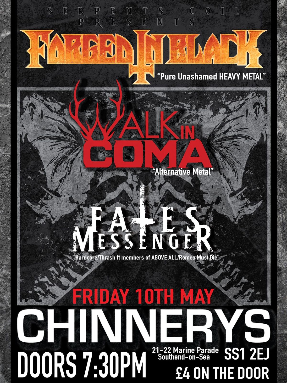 Forged in Black, Walk in Coma & Fates Messenger