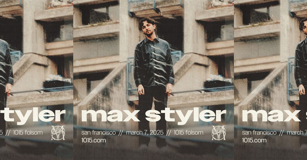 Max Styler at 1015 Folsom 