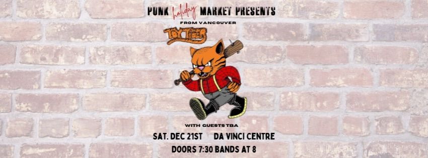 Punk Market YYJ presents Toy Tiger with Guests