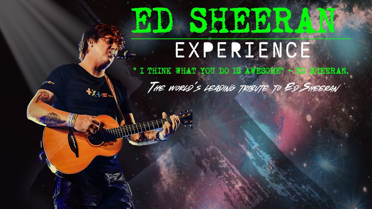 The Ed Sheeran Experience