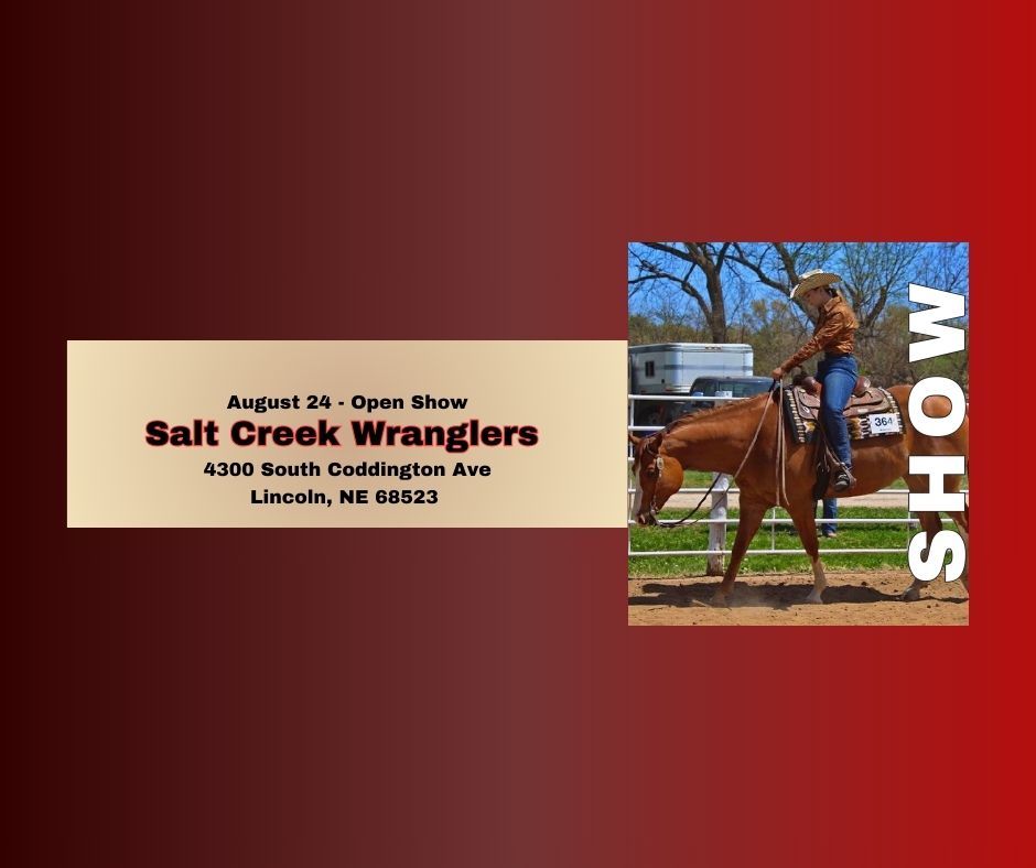 Salt Creek Wranglers Open Show - August 24th