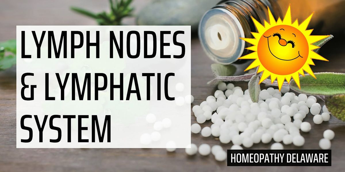 Lymph Nodes & Lymphatic System - Homeopathic Medicines Put You in Balance