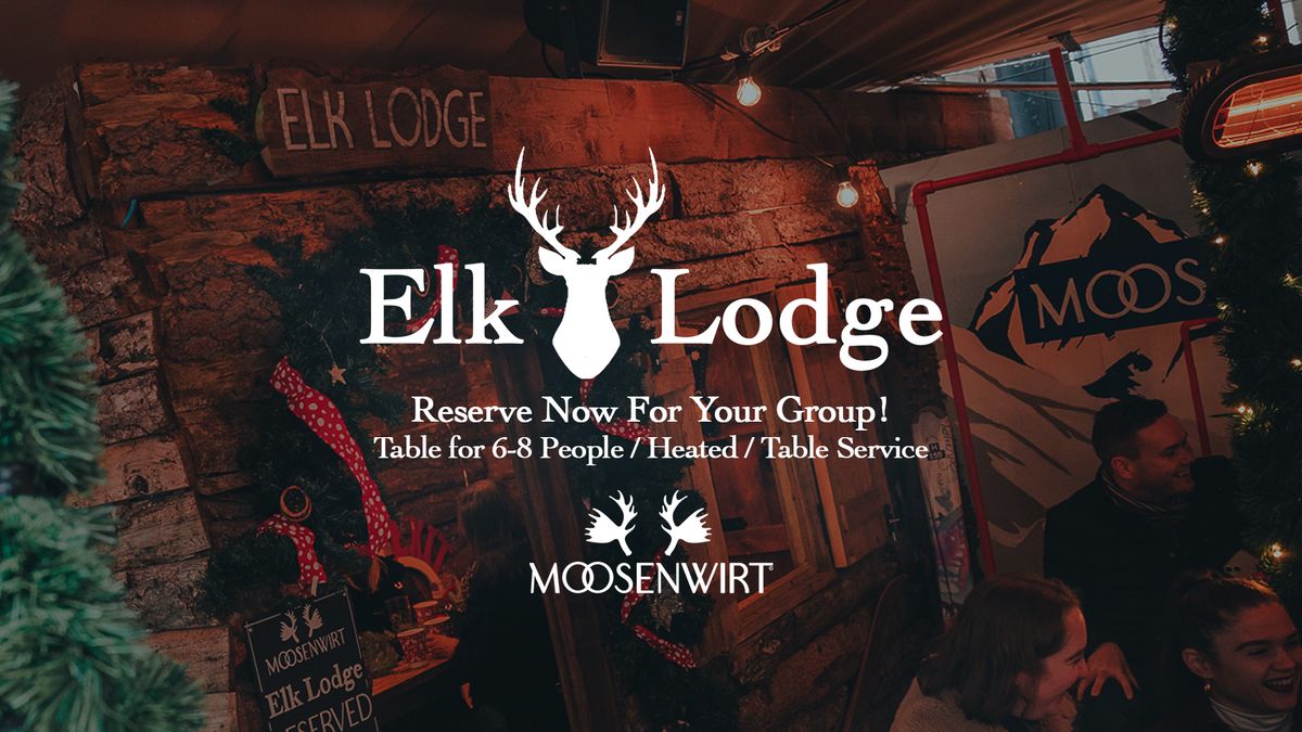 Saturday 7th December - Elk Lodge Table Booking