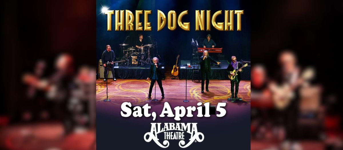 Three Dog Night\ud83c\udfb8, Alabama Theatre, North Myrtle Beach, SC