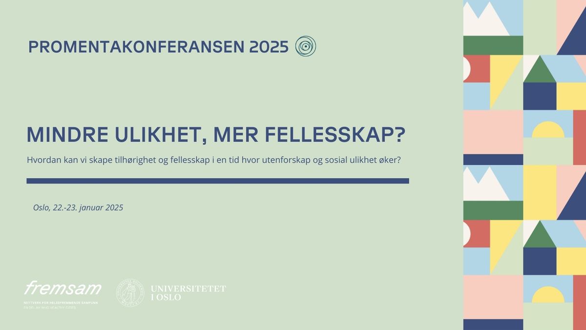 Promentakonferansen 2025: Mindre ulikhet, mer fellesskap?