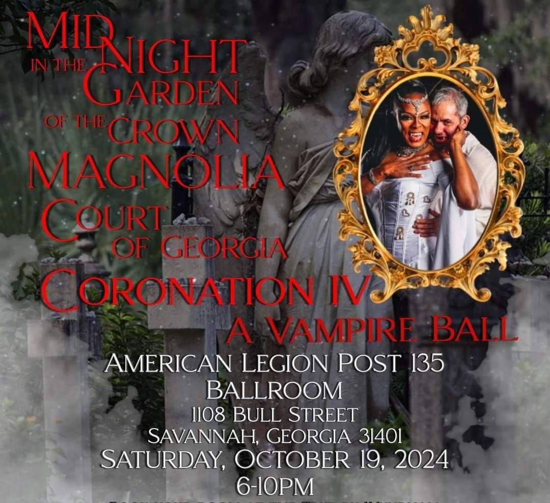 Coronation IV - Midnight in the Garden of the Crown Magnolia Court of Georgia: A Vampire Ball