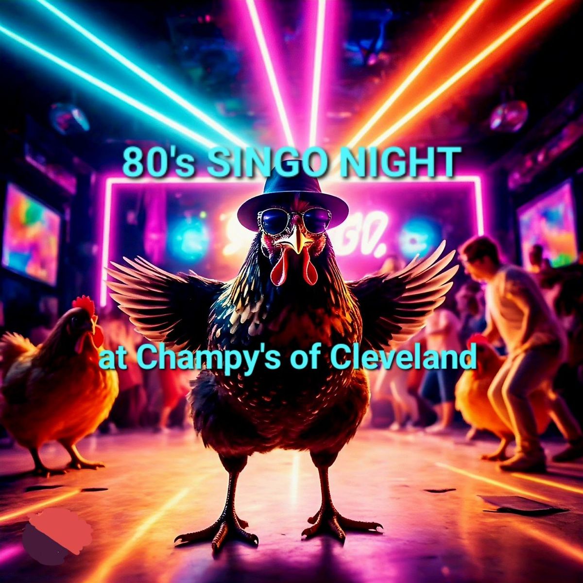 CHAMPY'S SINGO NIGHT! 80'S Edition!