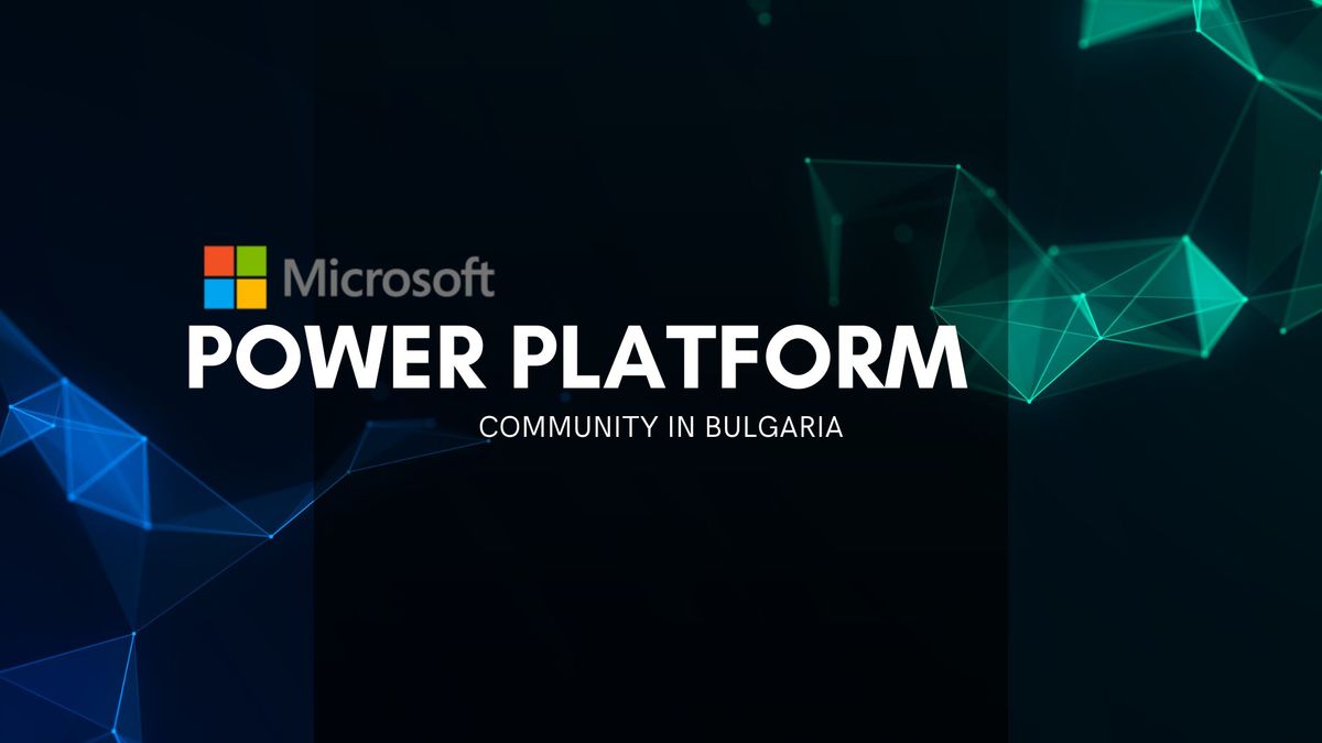 Global Power Platform Bootcamp Bulgaria 2025