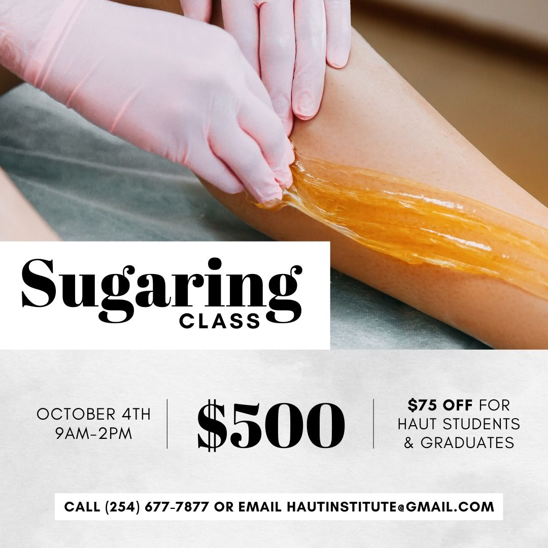 Sugaring Class