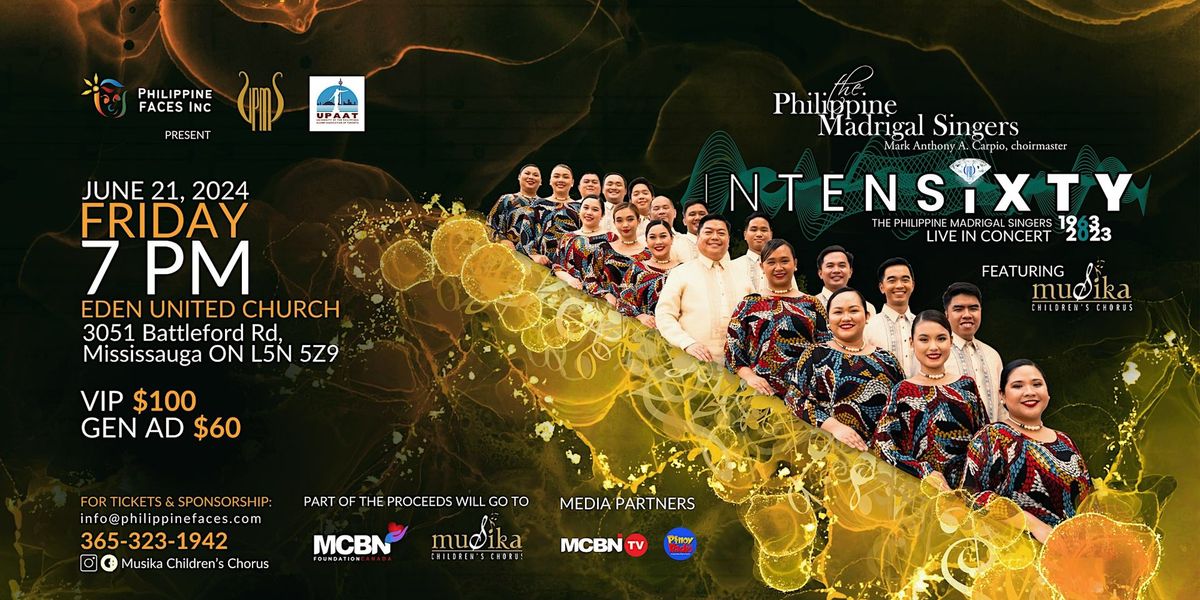 The Philippine Madrigal Singers INTENSIXTY Live in Full Concert - Toronto